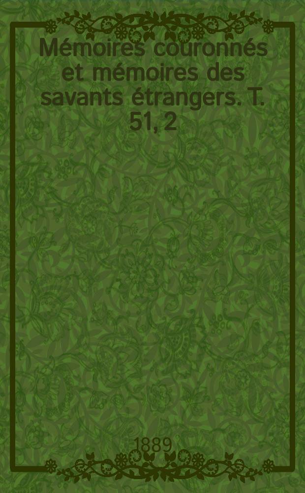 Mémoires couronnés et mémoires des savants étrangers. T. 51, 2 : Nouveaux éléments de l'orbite de la planète (181) Eucharis