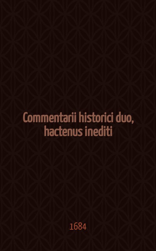 [Commentarii historici duo, hactenus inediti : alter de regibus vetustis Norvagicis, alter de profectione Danorum in Terram Sanctam, circa annum 1185 susceptam [!] eodem tempore ab incerto autore conscriptus: