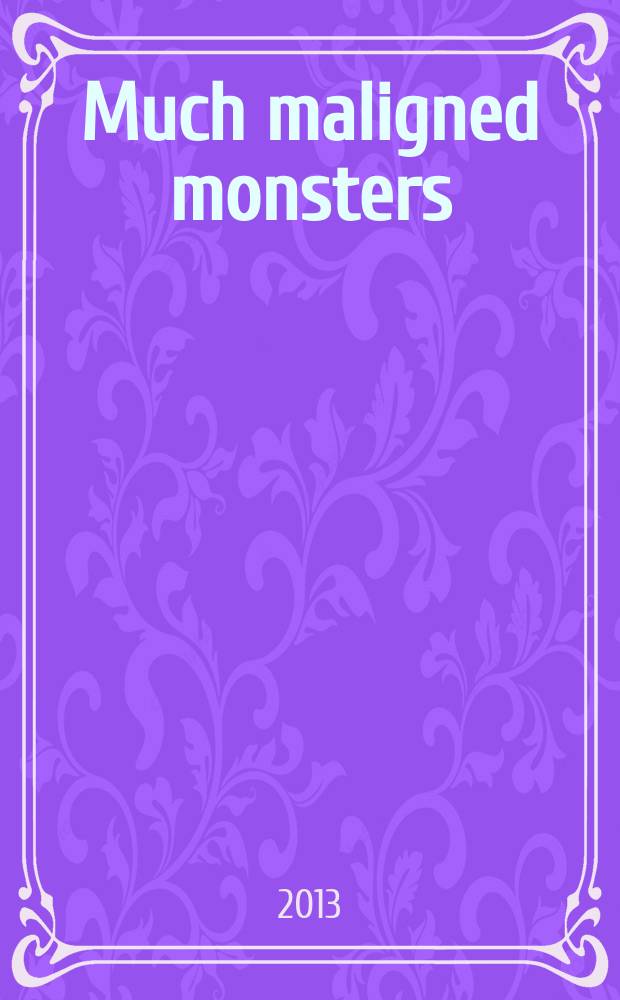 Much maligned monsters : a history of European reactions to Indian art : with a new introduction = Сильно оклеветонные Монстры
