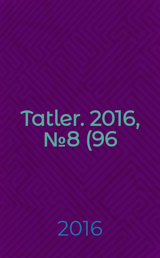 Tatler. 2016, № 8 (96)