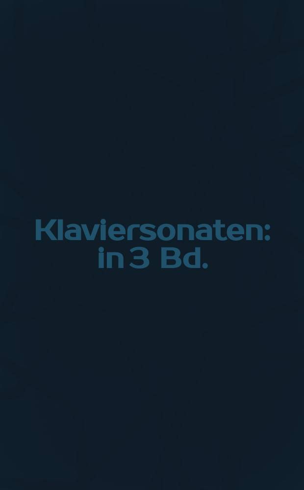 32 Klaviersonaten : in 3 Bd.