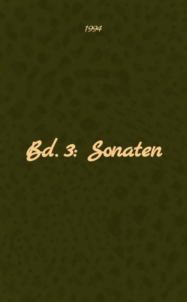 Bd. 3 : Sonaten