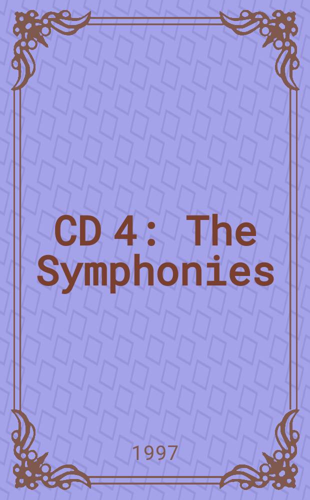 CD 4 : The Symphonies