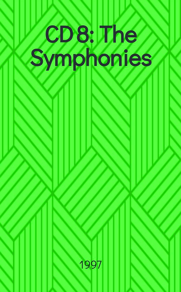 CD 8 : The Symphonies