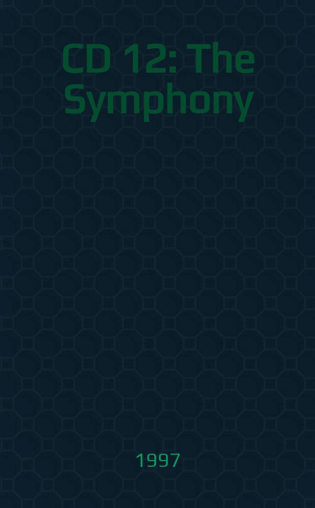CD 12 : The Symphony