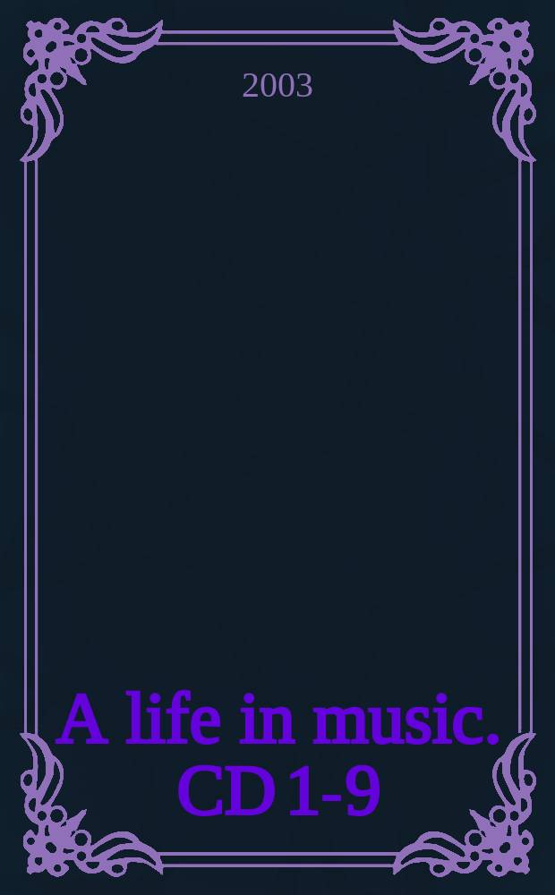 A life in music. CD 1-9 : Дирижирует Ferenc Fricsay