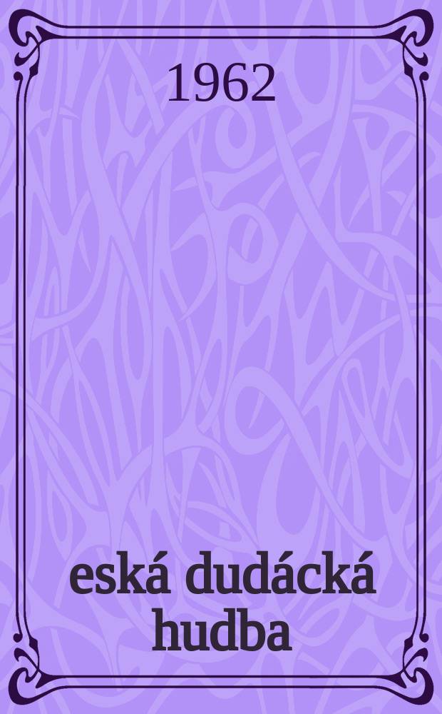 Česk&aacute; dud&aacute;ck&aacute; hudba : zpěv, klarinet Es, housle, dudy