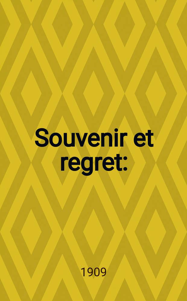 Souvenir et regret : (chanson sans paroles) : для гитары : op. 1 // Музыка гитариста
