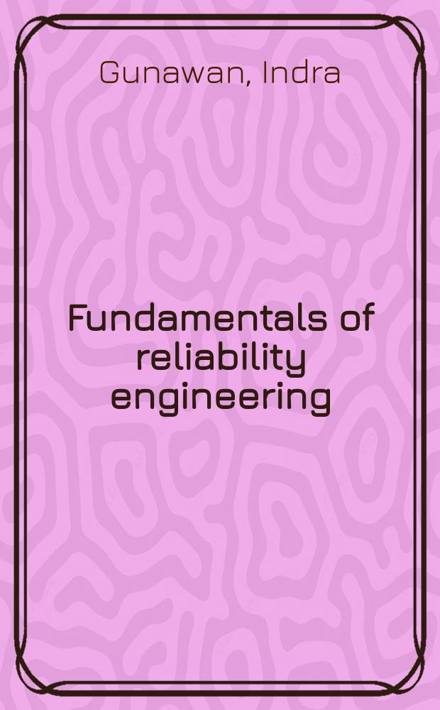 Fundamentals of reliability engineering : applications in multistage interconnection networks