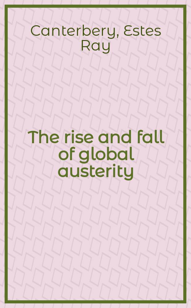 The rise and fall of global austerity = Взлет и падение глобальной экономии