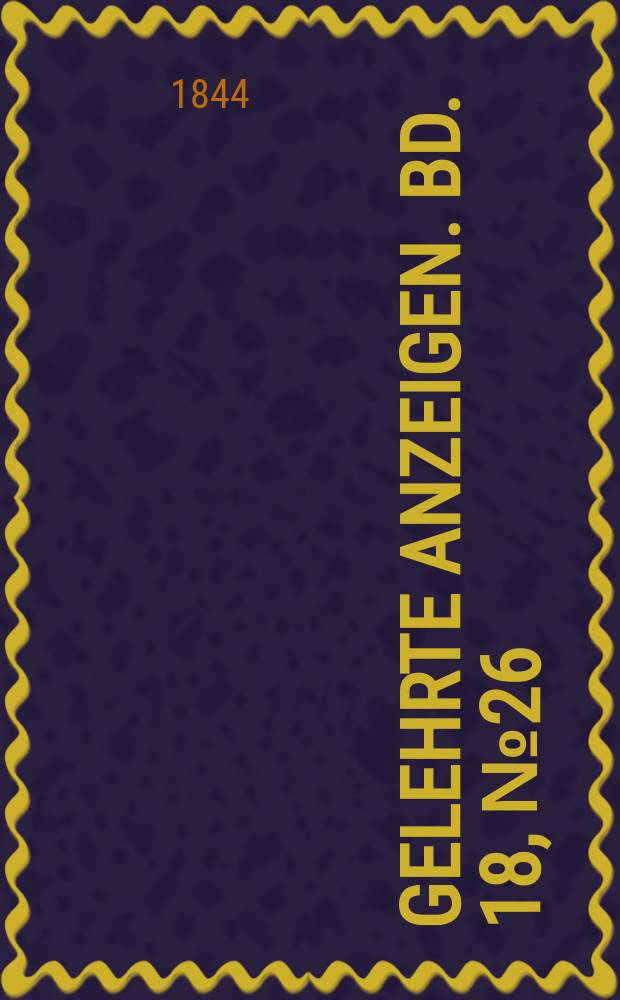 Gelehrte Anzeigen. Bd. 18, № 26