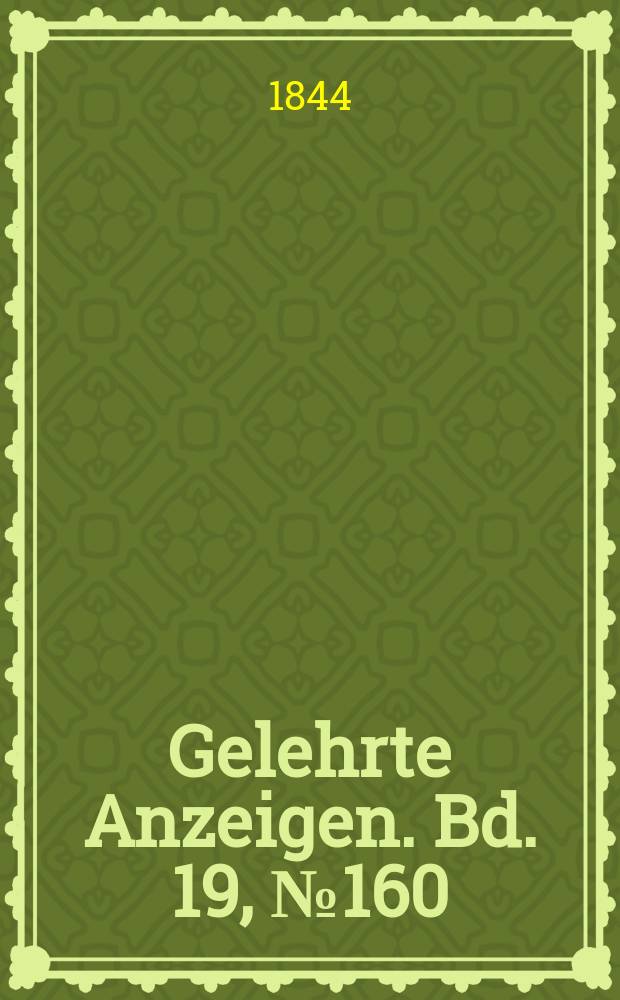 Gelehrte Anzeigen. Bd. 19, № 160