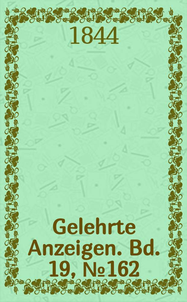 Gelehrte Anzeigen. Bd. 19, № 162