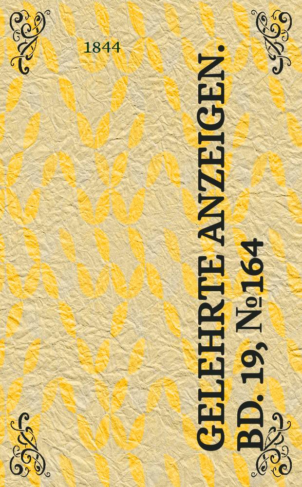 Gelehrte Anzeigen. Bd. 19, № 164