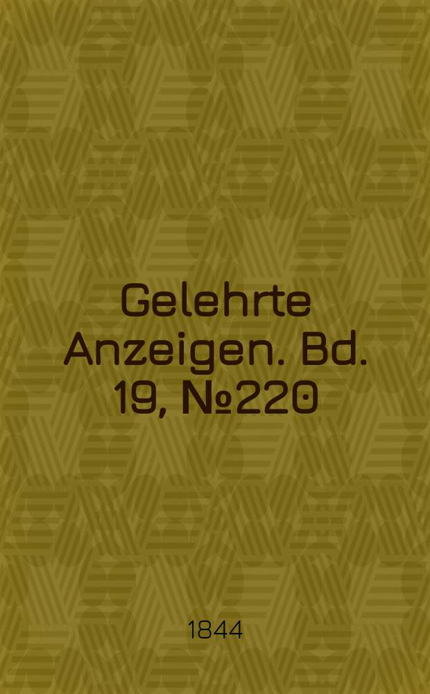 Gelehrte Anzeigen. Bd. 19, № 220