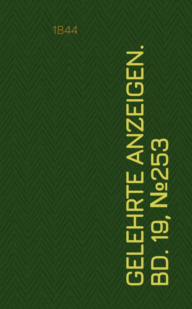 Gelehrte Anzeigen. Bd. 19, № 253
