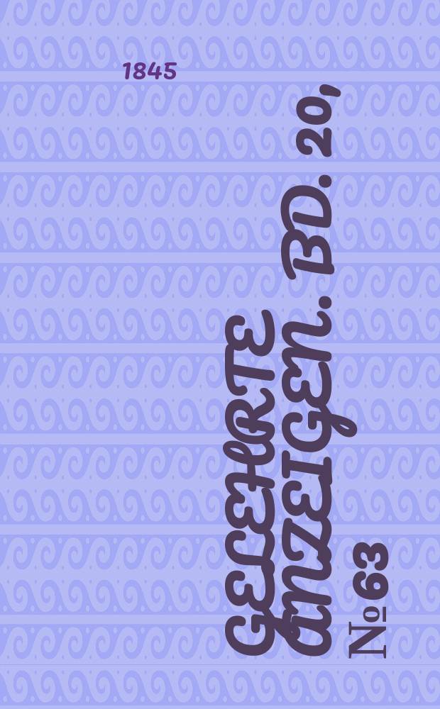 Gelehrte Anzeigen. Bd. 20, № 63
