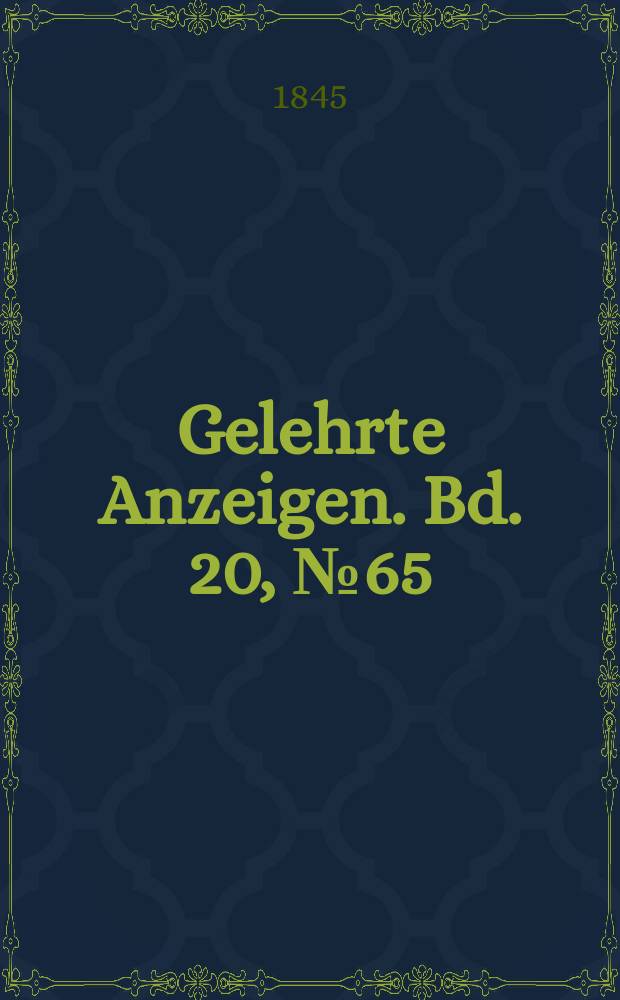 Gelehrte Anzeigen. Bd. 20, № 65