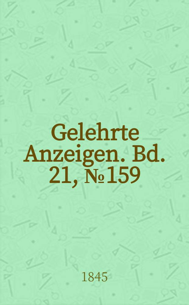 Gelehrte Anzeigen. Bd. 21, № 159