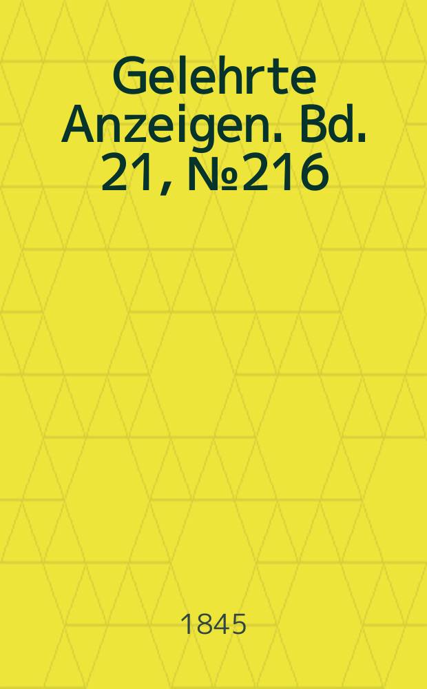 Gelehrte Anzeigen. Bd. 21, № 216