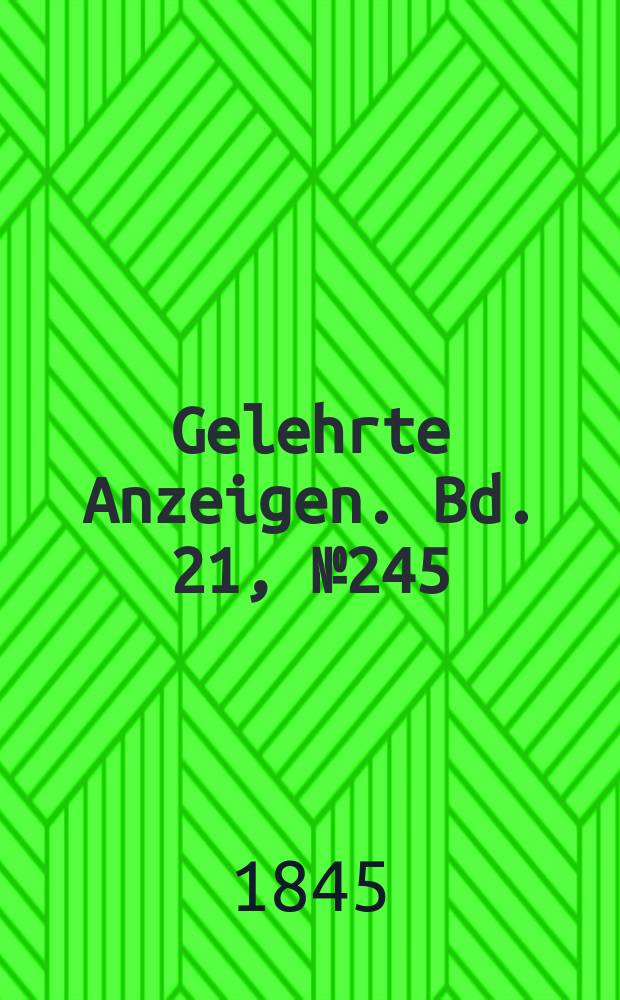 Gelehrte Anzeigen. Bd. 21, № 245