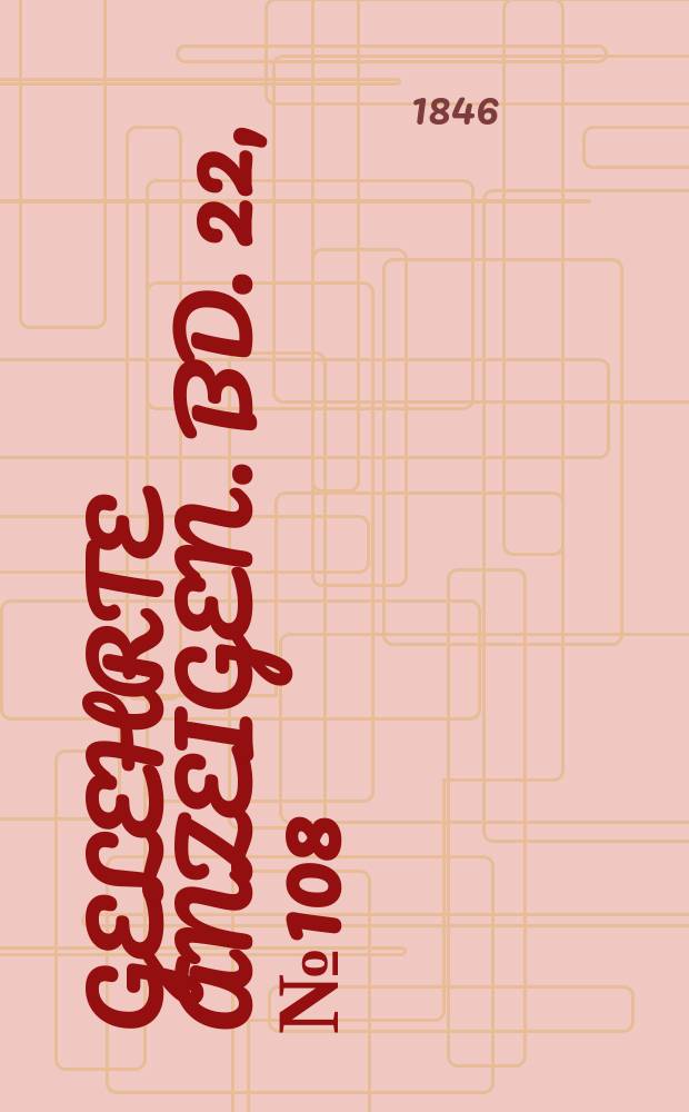 Gelehrte Anzeigen. Bd. 22, № 108