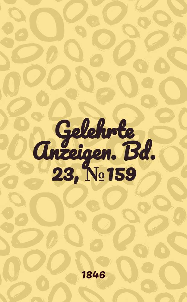 Gelehrte Anzeigen. Bd. 23, № 159