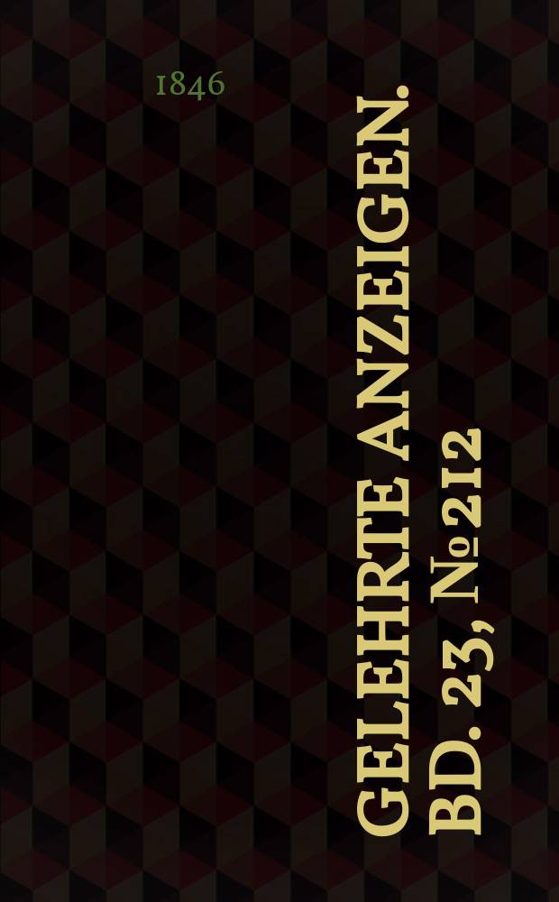 Gelehrte Anzeigen. Bd. 23, № 212
