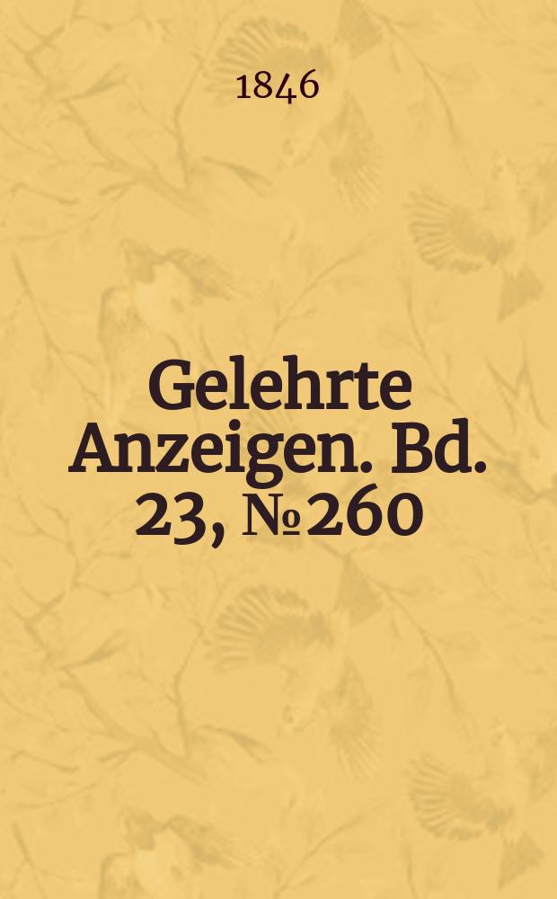 Gelehrte Anzeigen. Bd. 23, № 260