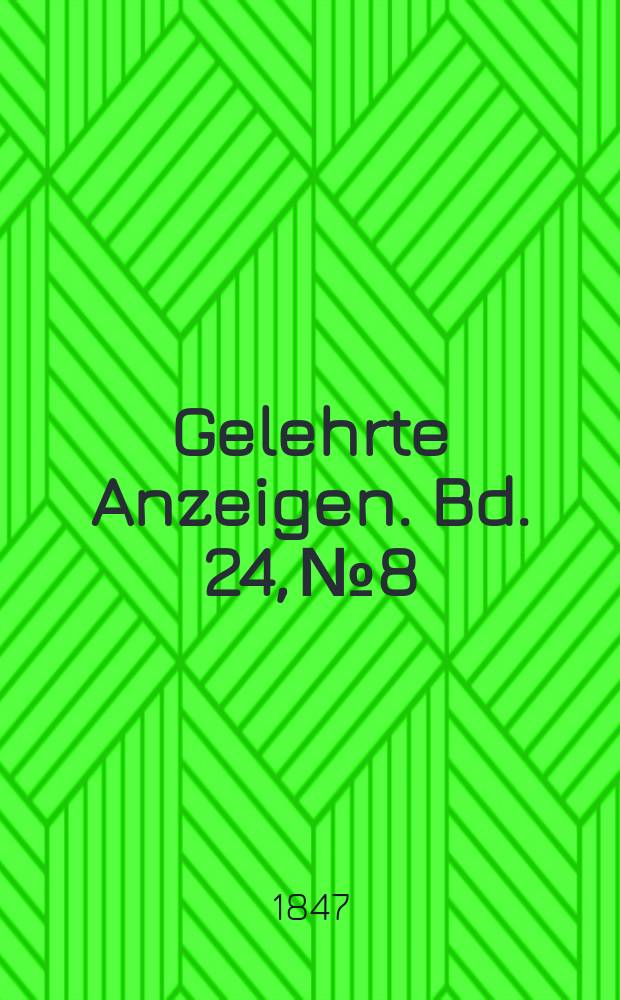 Gelehrte Anzeigen. Bd. 24, № 8
