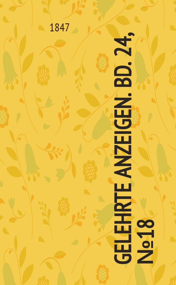 Gelehrte Anzeigen. Bd. 24, № 18