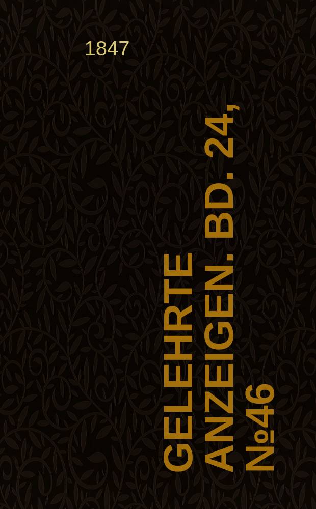 Gelehrte Anzeigen. Bd. 24, № 46