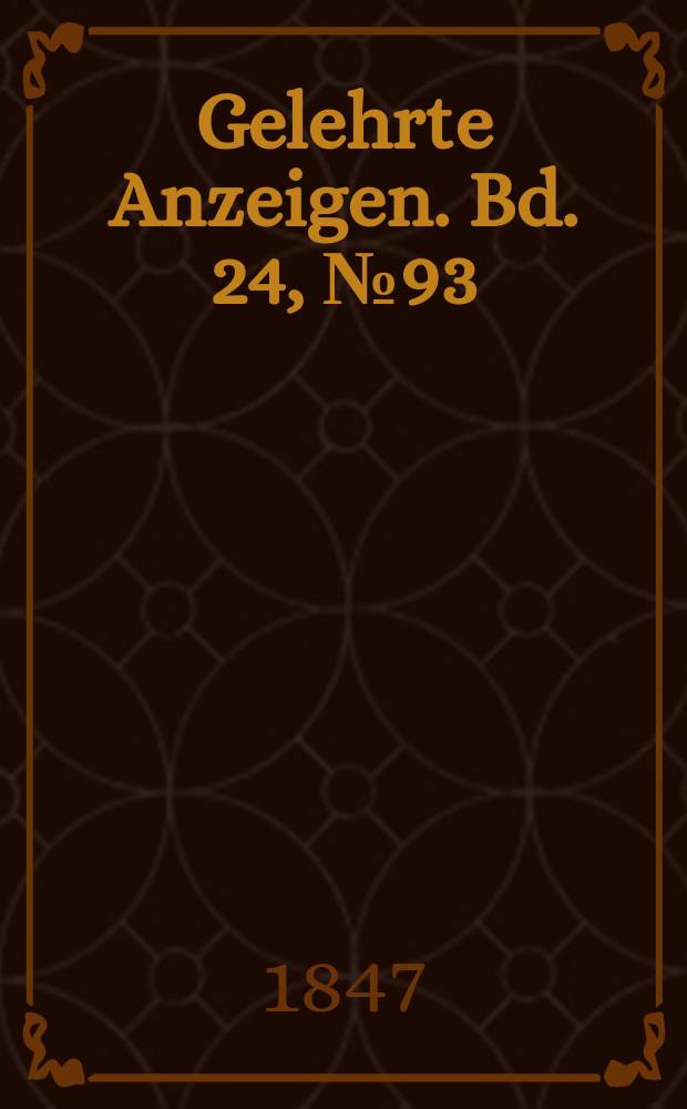 Gelehrte Anzeigen. Bd. 24, № 93