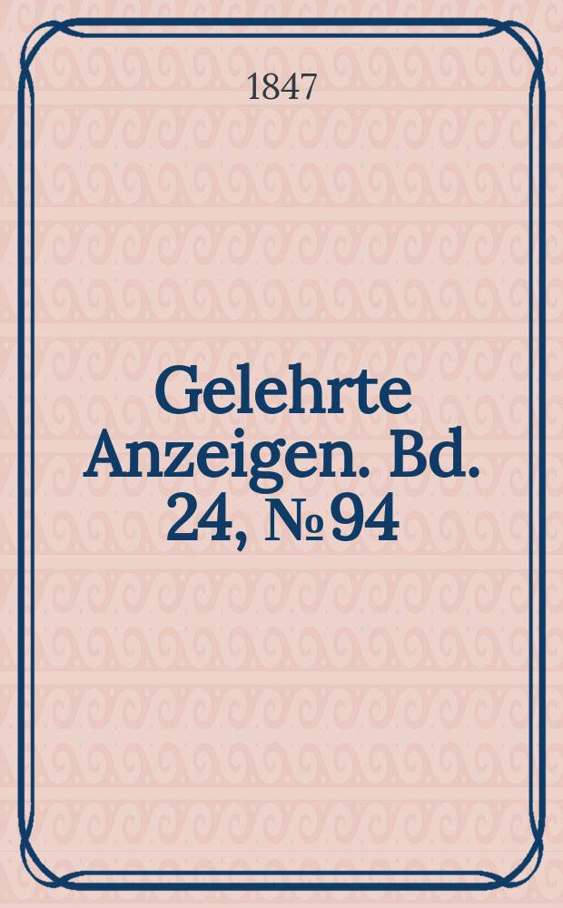 Gelehrte Anzeigen. Bd. 24, № 94