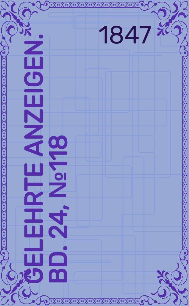 Gelehrte Anzeigen. Bd. 24, № 118