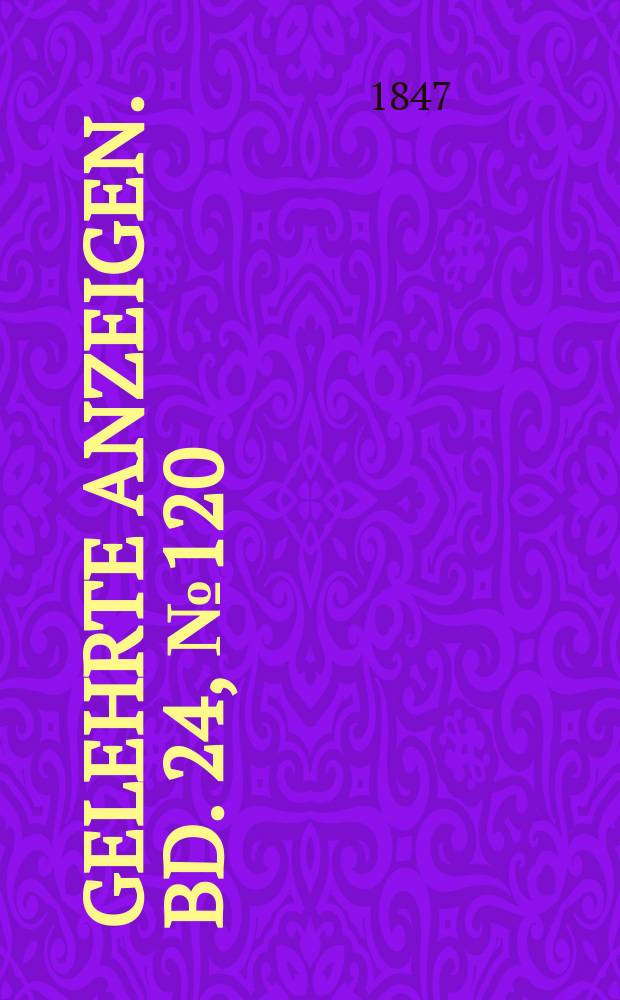Gelehrte Anzeigen. Bd. 24, № 120