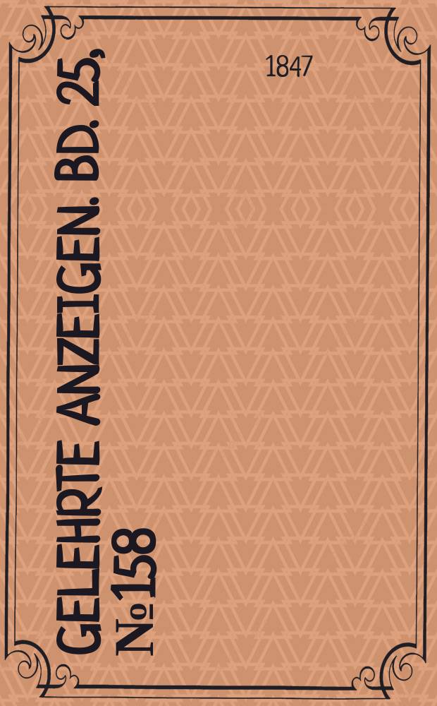 Gelehrte Anzeigen. Bd. 25, № 158