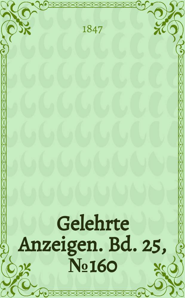 Gelehrte Anzeigen. Bd. 25, № 160
