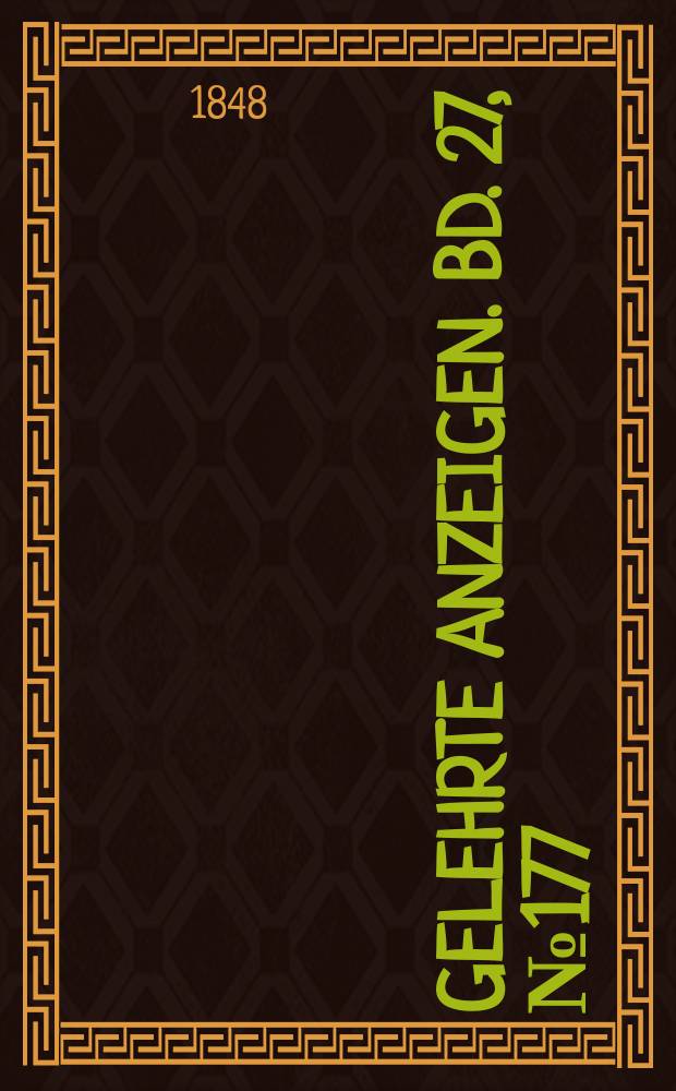 Gelehrte Anzeigen. Bd. 27, № 177