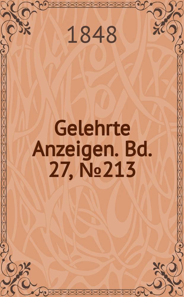 Gelehrte Anzeigen. Bd. 27, № 213