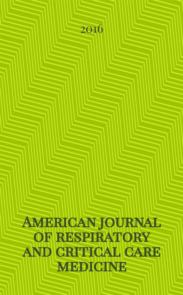 American journal of respiratory and critical care medicine : An offic. journal of the American thoracic soc., Med. sect. of the American lung assoc. Formerly the American review of respiratory disease. Vol.193, № 10