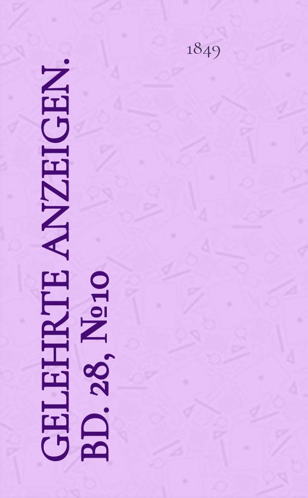 Gelehrte Anzeigen. Bd. 28, № 10