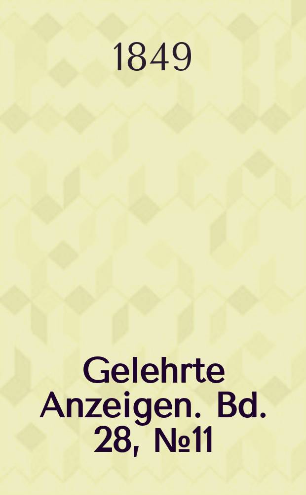 Gelehrte Anzeigen. Bd. 28, № 11