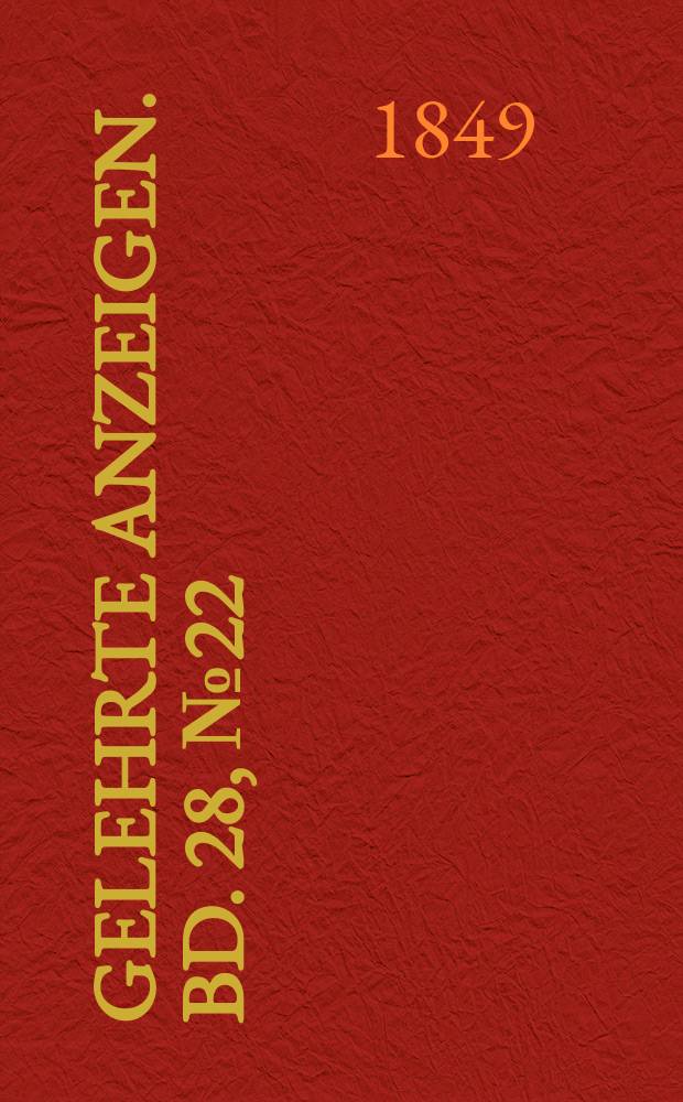 Gelehrte Anzeigen. Bd. 28, № 22