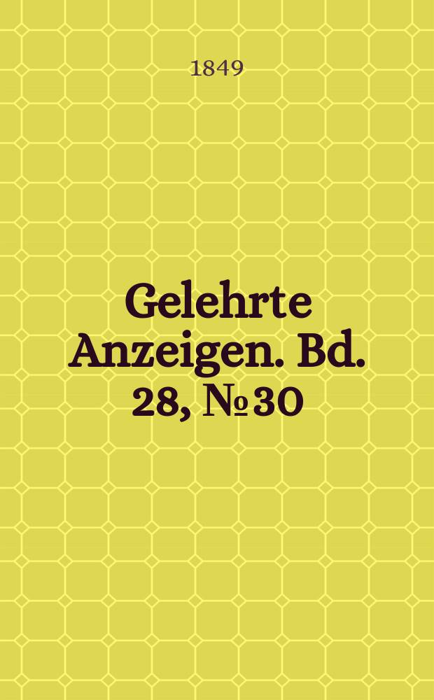 Gelehrte Anzeigen. Bd. 28, № 30