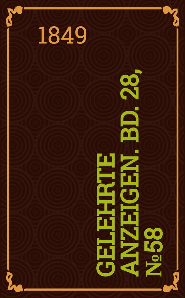 Gelehrte Anzeigen. Bd. 28, № 58