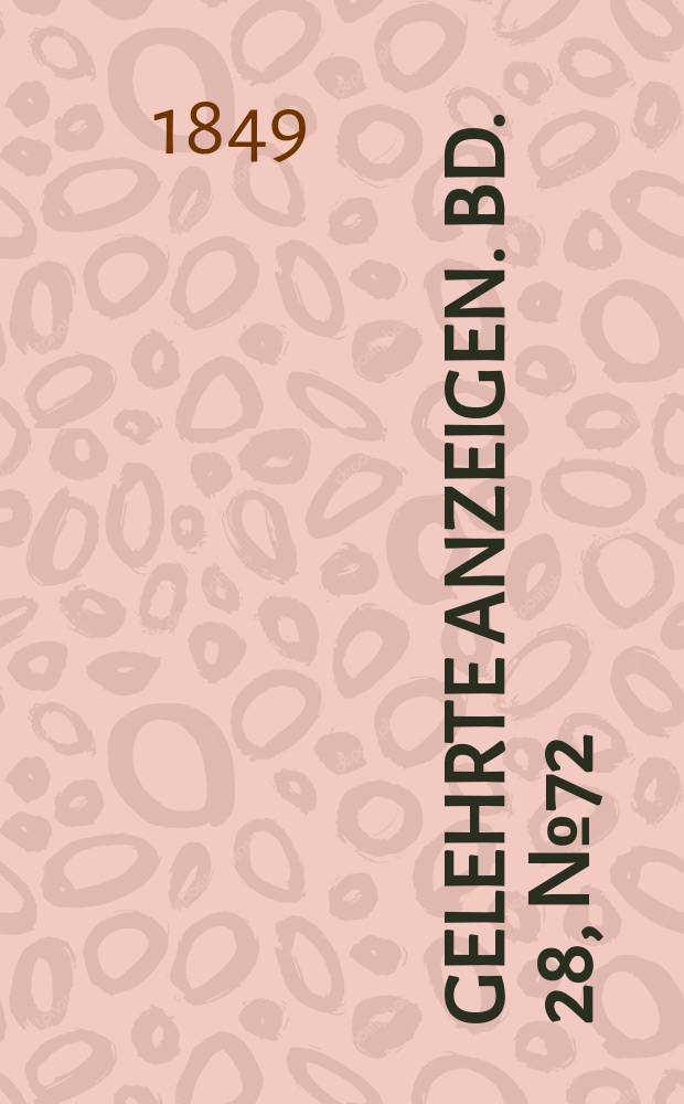 Gelehrte Anzeigen. Bd. 28, № 72