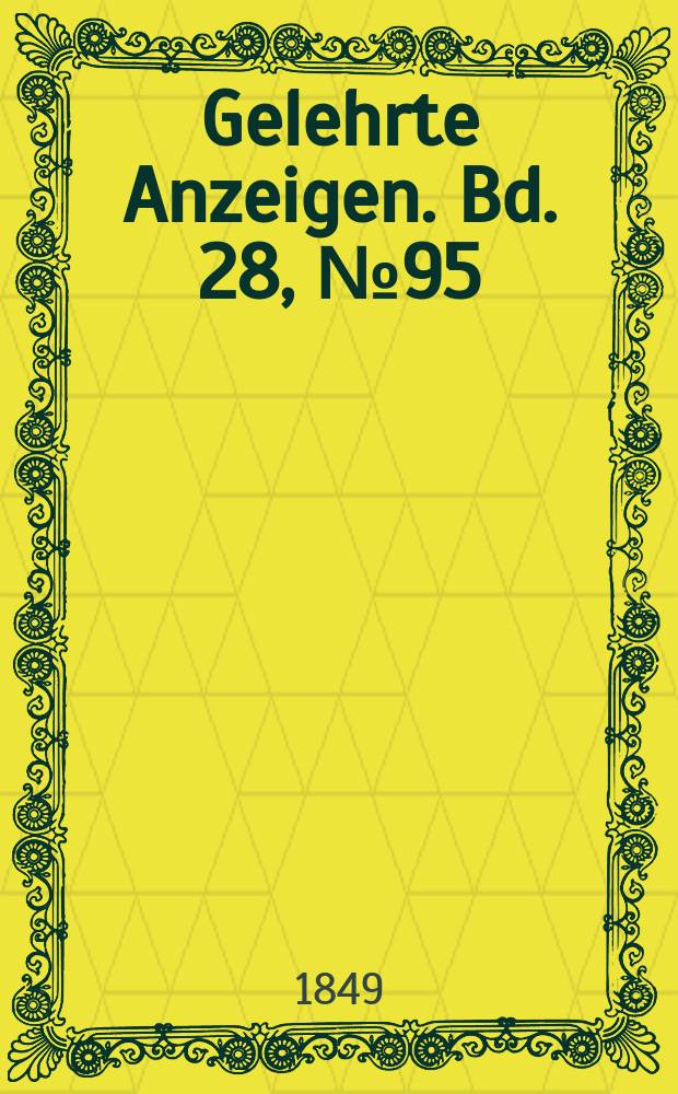Gelehrte Anzeigen. Bd. 28, № 95