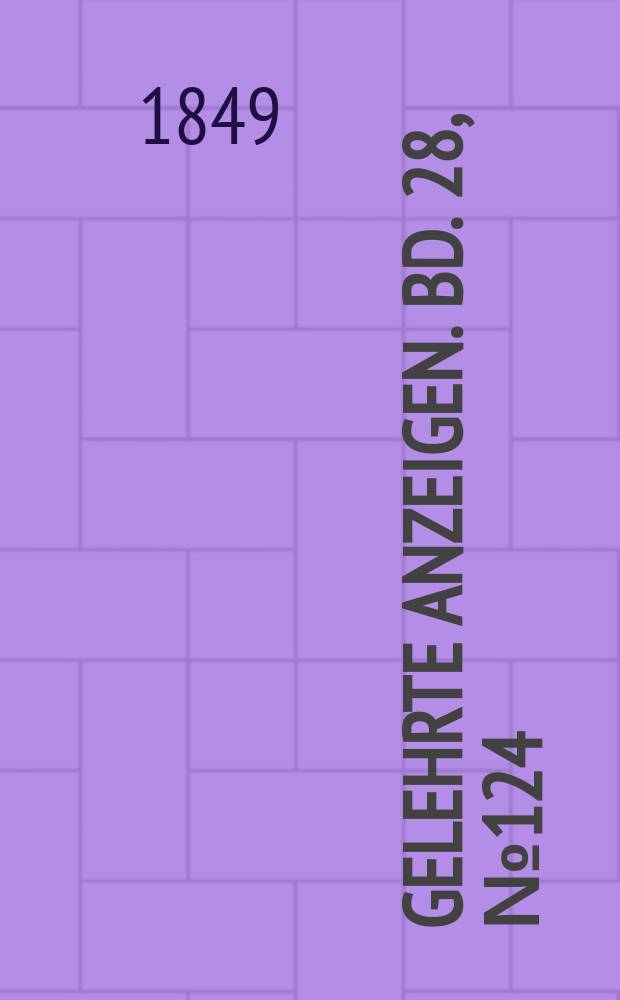 Gelehrte Anzeigen. Bd. 28, № 124