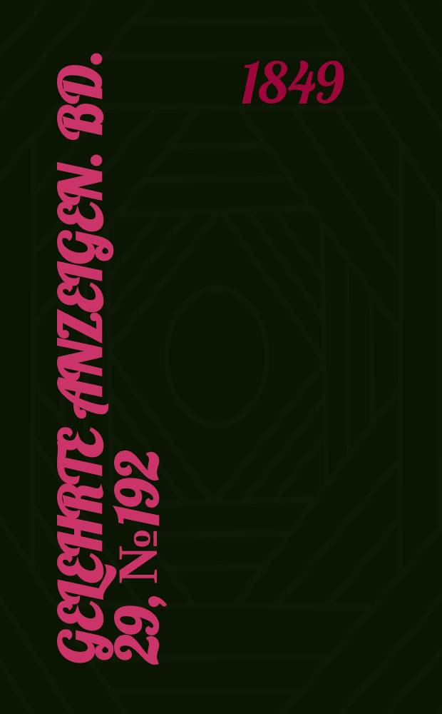 Gelehrte Anzeigen. Bd. 29, № 192
